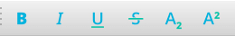 Image of Formatting toolbar: With bold, italics, underline, strikethrough, subscript, and superscript icons.